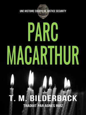 cover image of Parc MacArthur--Une histoire courte de Justice Security